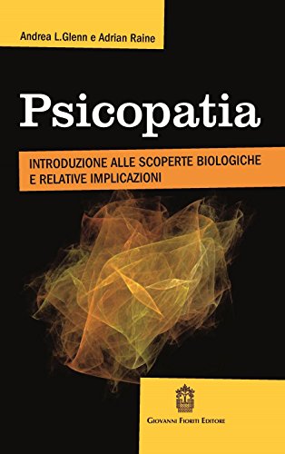 Imagen de archivo de Psicopatia. Introduzione alle scoperte biologiche e implicazioni a la venta por libreriauniversitaria.it