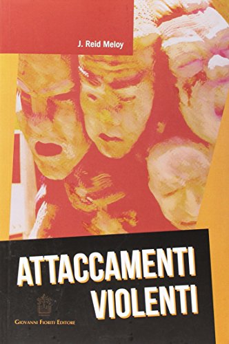 Stock image for Attaccamenti violenti for sale by libreriauniversitaria.it
