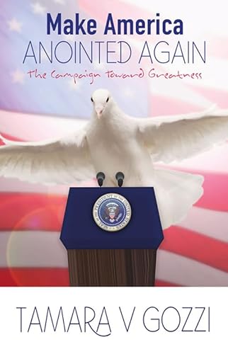 Stock image for Make America Anointed Again: The Campaign Toward Greatness for sale by Revaluation Books