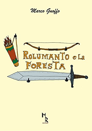 Beispielbild fr Rolumanto e la foresta zum Verkauf von medimops
