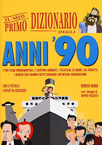 9788899016159: Il Mio Primo Dizionario Anni '90