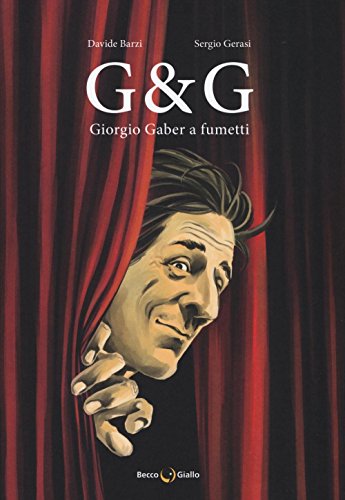 9788899016340: G & G. Giorgio Gaber a fumetti