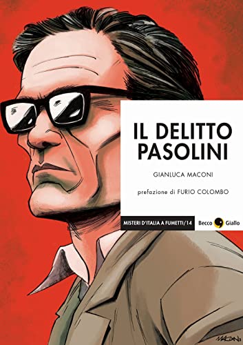Beispielbild fr Il delitto Pasolini (Misteri d'Italia a fumetti) zum Verkauf von libreriauniversitaria.it