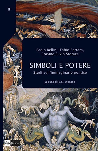 Stock image for Simboli e potere. Studi sull'immaginario politico for sale by libreriauniversitaria.it