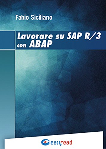 9788899040079: Lavorare su SAP R/3 con ABAP. Ediz. multilingue