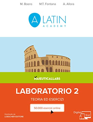 9788899053222: Alatin academy. Corso di lingua e cultura latina Digital first. Laboratorio. Teoria ed esercizi. Per le Scuole superiori. Con e-book. Con espansione online (Vol. 2)