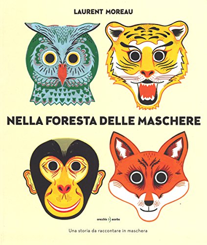 Imagen de stock para Nella foresta delle maschere. Ediz. a colori