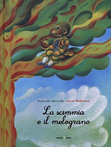 Imagen de archivo de La scimmia e il melograno a la venta por libreriauniversitaria.it