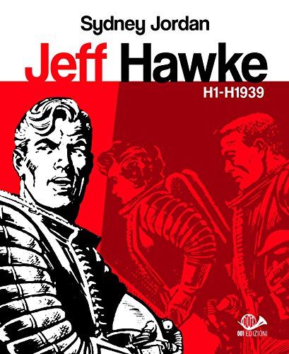 9788899086527: Jeff Hawke H1 - H1939. H1 - H1939 (Vol. 1)