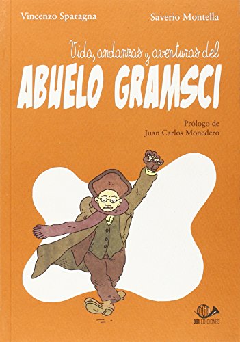 Imagen de archivo de Vida, Andanzas y Aventuras de Abuelo Gramsci a la venta por Comprococo