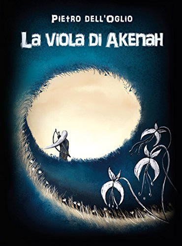 Beispielbild f�r La viola di Akenah zum Verkauf von libreriauniversitaria.it