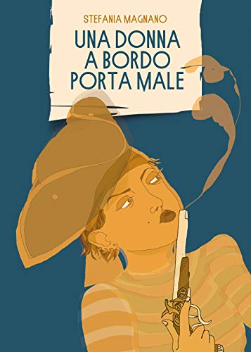 Beispielbild f�r Una donna a bordo porta male zum Verkauf von libreriauniversitaria.it