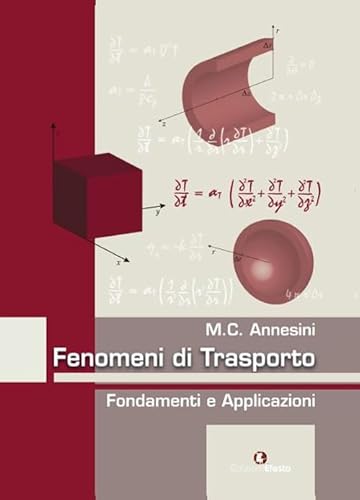 9788899104412: Fenomeni di trasporto. Fondamenti e applicazioni