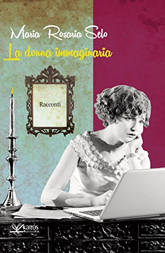 Beispielbild fr La donna immaginaria. zum Verkauf von libreriauniversitaria.it