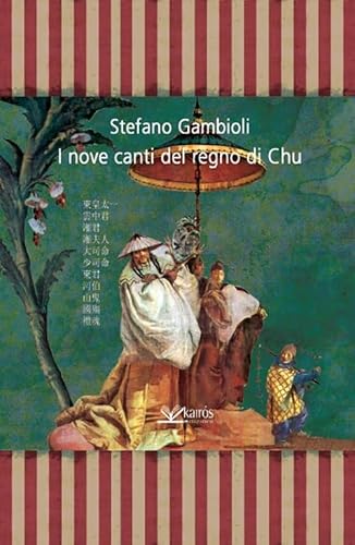 Beispielbild fr I nove canti del regno di Chu zum Verkauf von libreriauniversitaria.it