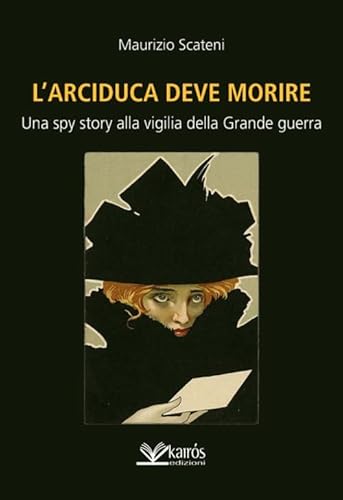 Stock image for L'arciduca deve morire for sale by Brook Bookstore