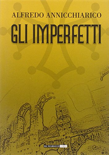 Beispielbild fr Gli imperfetti zum Verkauf von libreriauniversitaria.it