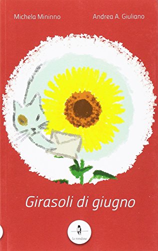 Stock image for Girasoli di giugno for sale by Revaluation Books