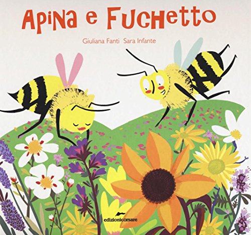 9788899136086: Apina e Fuchetto. Vita da api