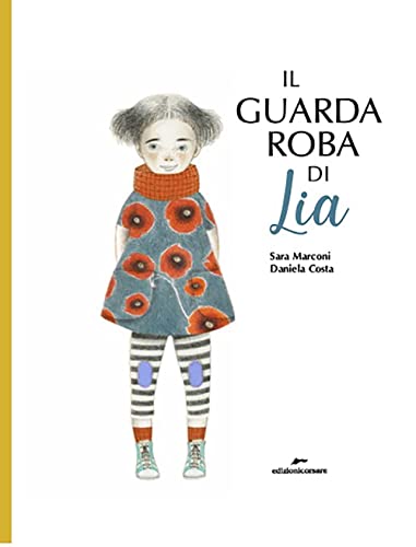Imagen de archivo de GUARDAROBA DI LIA (IL) (Italian) a la venta por Brook Bookstore