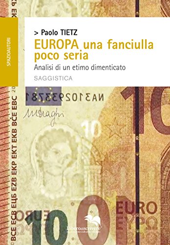 9788899137243: Europa una fanciulla poco seria. Analisi di un etimo dimenticato