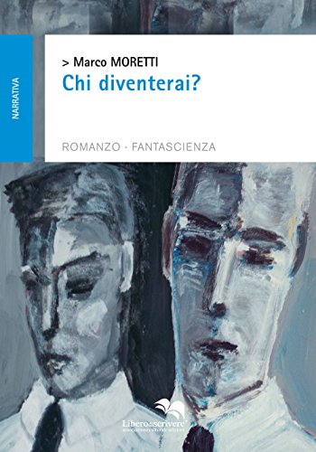 9788899137434: Chi diventerai? (Spazioautori)