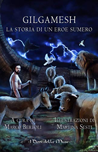 Stock image for Gilgamesh: La storia di un eroe sumero (Italian Edition) for sale by GF Books, Inc.