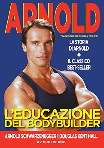 Beispielbild fr L'educazione del bodybuilder. La storia di Arnold zum Verkauf von Revaluation Books