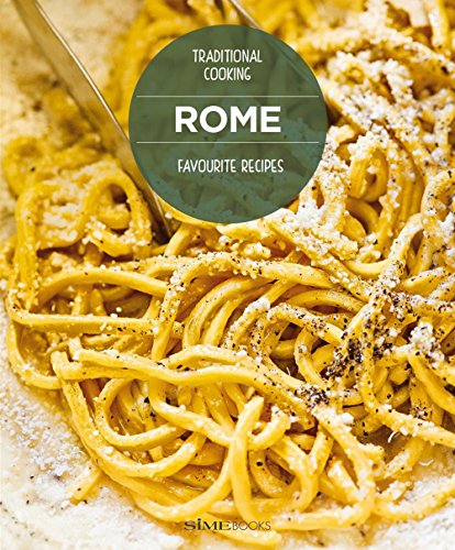 Stock image for Rome Favourite Recipes: Traditional Cooking for sale by GF Books, Inc.