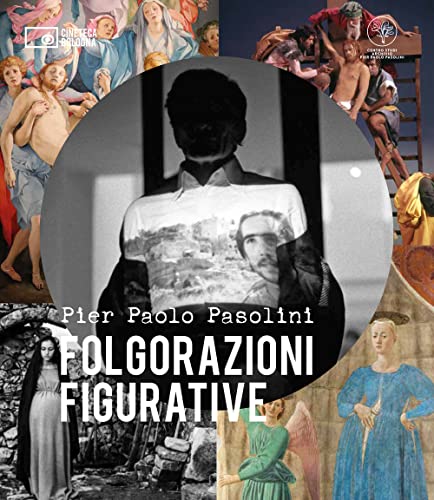 Stock image for Pier Paolo Pasolini Folgorazioni figurative for sale by Apeiron Book Service