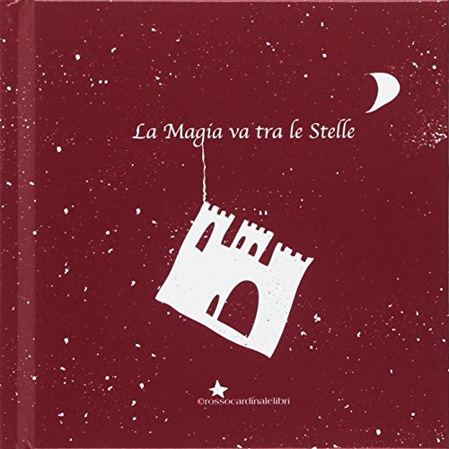 Imagen de archivo de La magia va tra le stelle a la venta por libreriauniversitaria.it