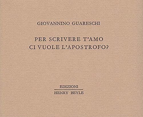 Imagen de archivo de Per scrivere t'amo ci vuole l'apostrofo? a la venta por libreriauniversitaria.it