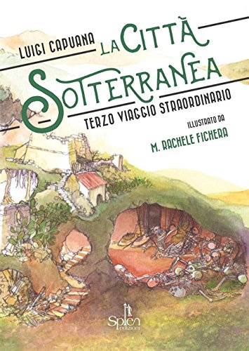 Stock image for La citt sotterranea. Terzo viaggio straordinario for sale by medimops