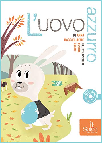 Stock image for L'uovo azzurro. Ediz. illustrata for sale by libreriauniversitaria.it