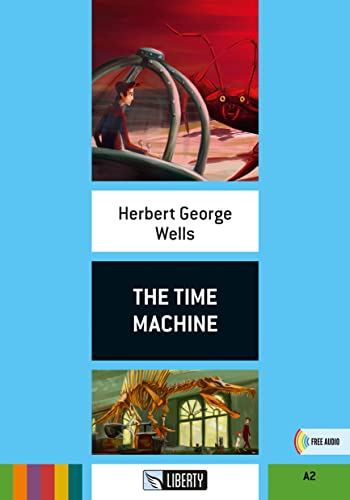 9788899279592: The time machine. Level A2. Con File audio per il download