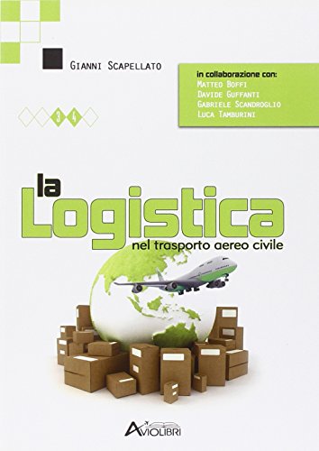 Stock image for La logistica nel trasporto aereo civile for sale by libreriauniversitaria.it