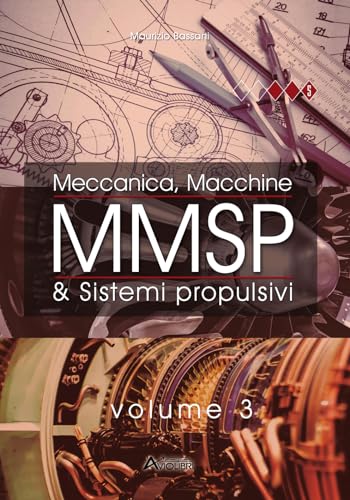 Stock image for MMSP. Meccanica, Macchine & Sistemi Propulsivi (Vol. 3) for sale by libreriauniversitaria.it
