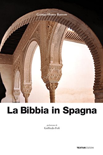 9788899299026: La Bibbia in Spagna (I romanzi della realt)