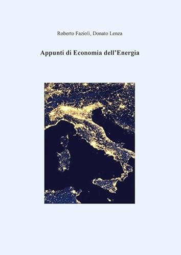 Beispielbild fr Appunti di economia dell'energia (Stampa universitaria estense) zum Verkauf von medimops