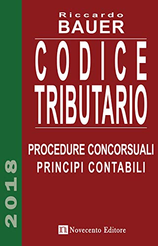 9788899316938: Codice tributario. Procedure concorsuali. Principi contabili