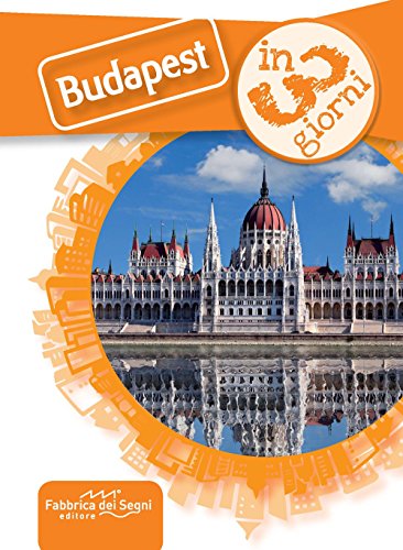 Stock image for BUDAPEST IN TRE GIORNI (Italian) for sale by Brook Bookstore