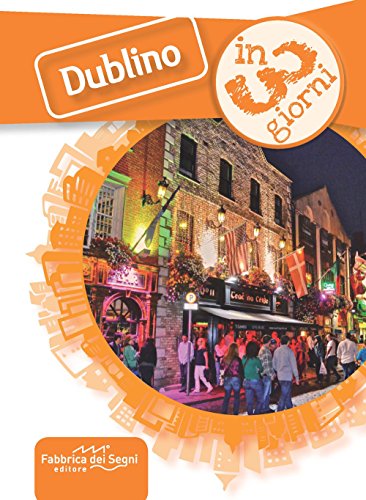 Stock image for DUBLINO IN TRE GIORNI (I) for sale by Brook Bookstore