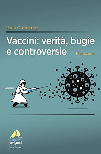 Stock image for Vaccini verit? bugie e controversie 2ed. for sale by Brook Bookstore