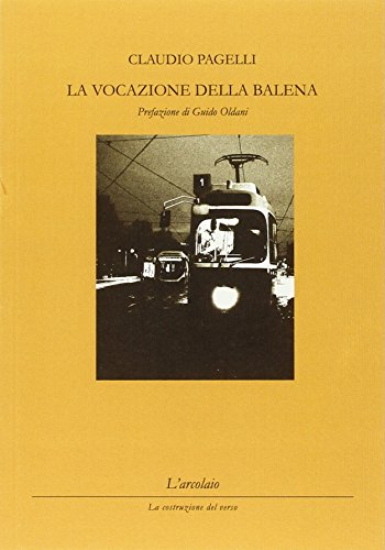 9788899322014: La vocazione della balena (La costruzione del verso)