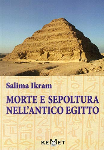 Stock image for Morte e sepoltura nell'antico Egitto for sale by libreriauniversitaria.it