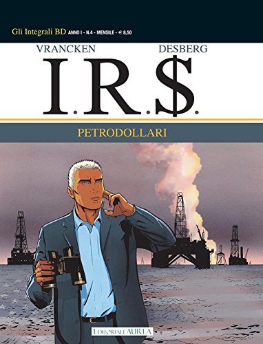 Stock image for I.R.S. #04 - PETRODOLLARI - I. for sale by libreriauniversitaria.it