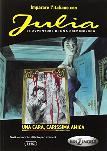 Stock image for Imparare l'italiano con i fumetti Julia Una cara, carissima amica for sale by PBShop.store US