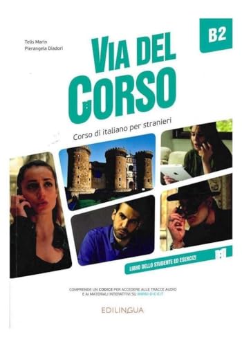 Beispielbild fr Via del Corso B2 : Libro dello studente ed esercizi + codice i-d-e-e zum Verkauf von AHA-BUCH GmbH