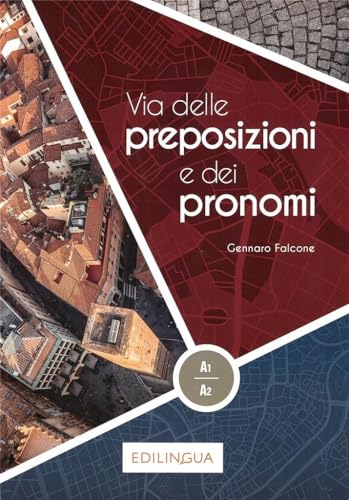 Stock image for Via dellen preposizioni e dei pronomi for sale by GF Books, Inc.