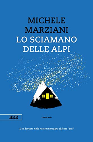 Beispielbild fr Lo sciamano delle Alpi zum Verkauf von Buchpark